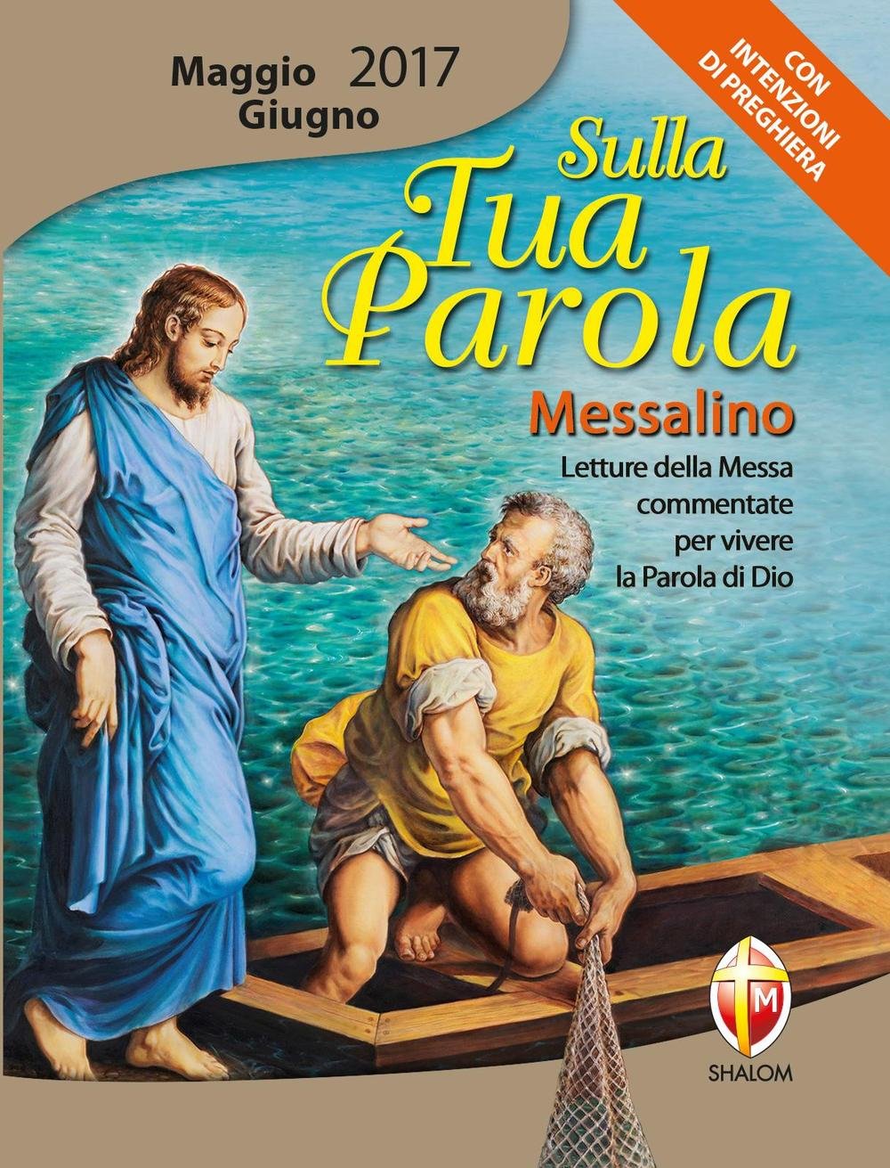 Sulla tua parola. Messalino maggio-giugno 2017. Letture della messa commentate per vivere la parola di Dio book