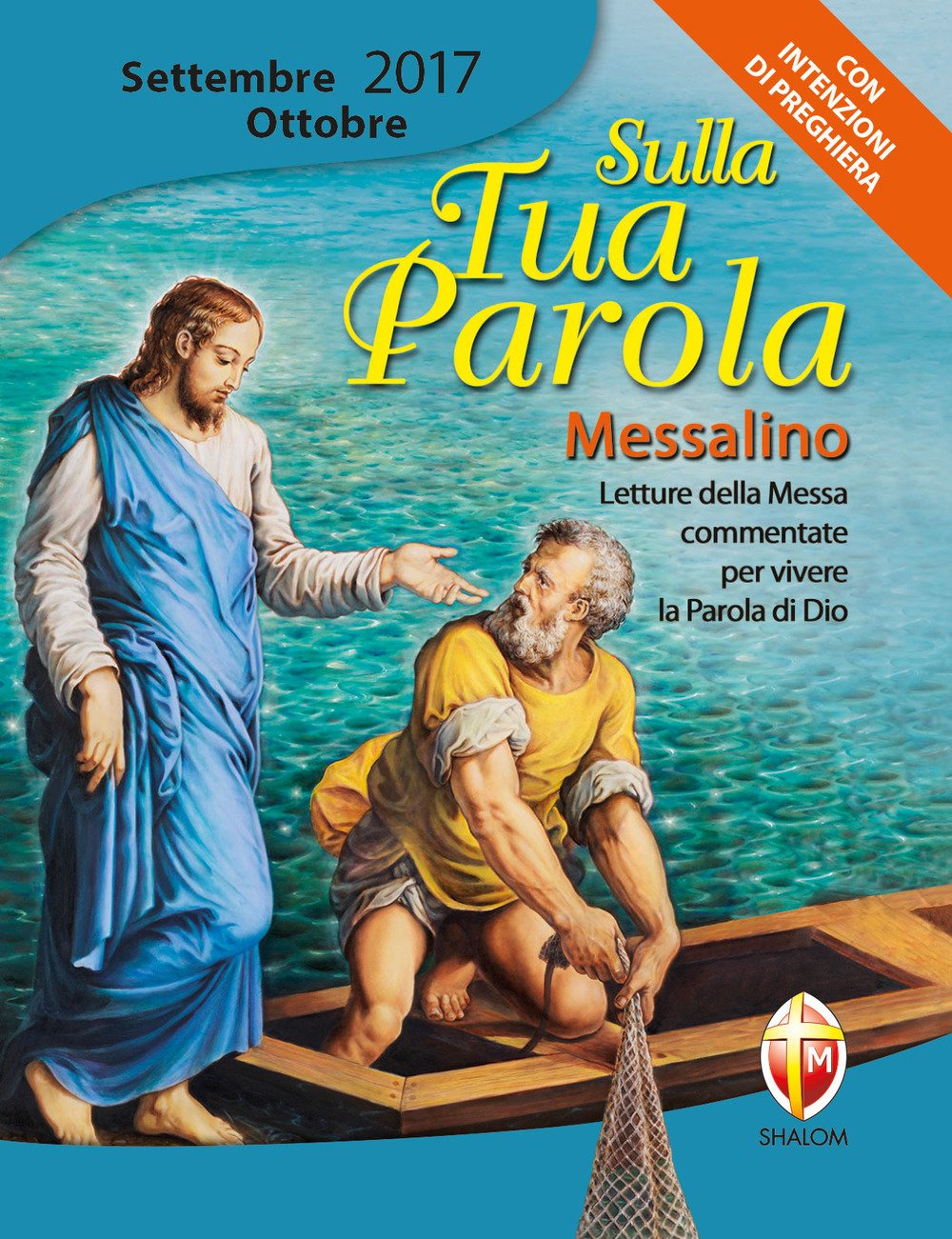 Sulla tua parola. Messalino. Letture della messa commentate per vivere la parola di Dio. Settembre-ottobre 2017 Religion & Esotericism