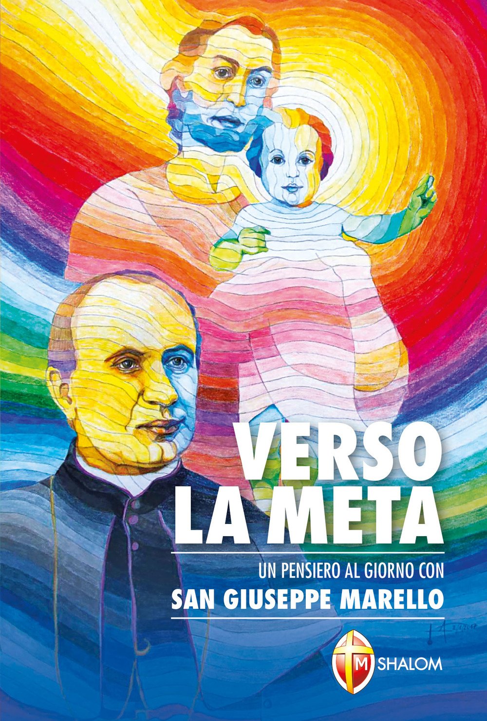 Verso la meta. Un pensiero al giorno con san Giuseppe Marello (Santi, beati e vite straordinarie) Religion & Esotericism