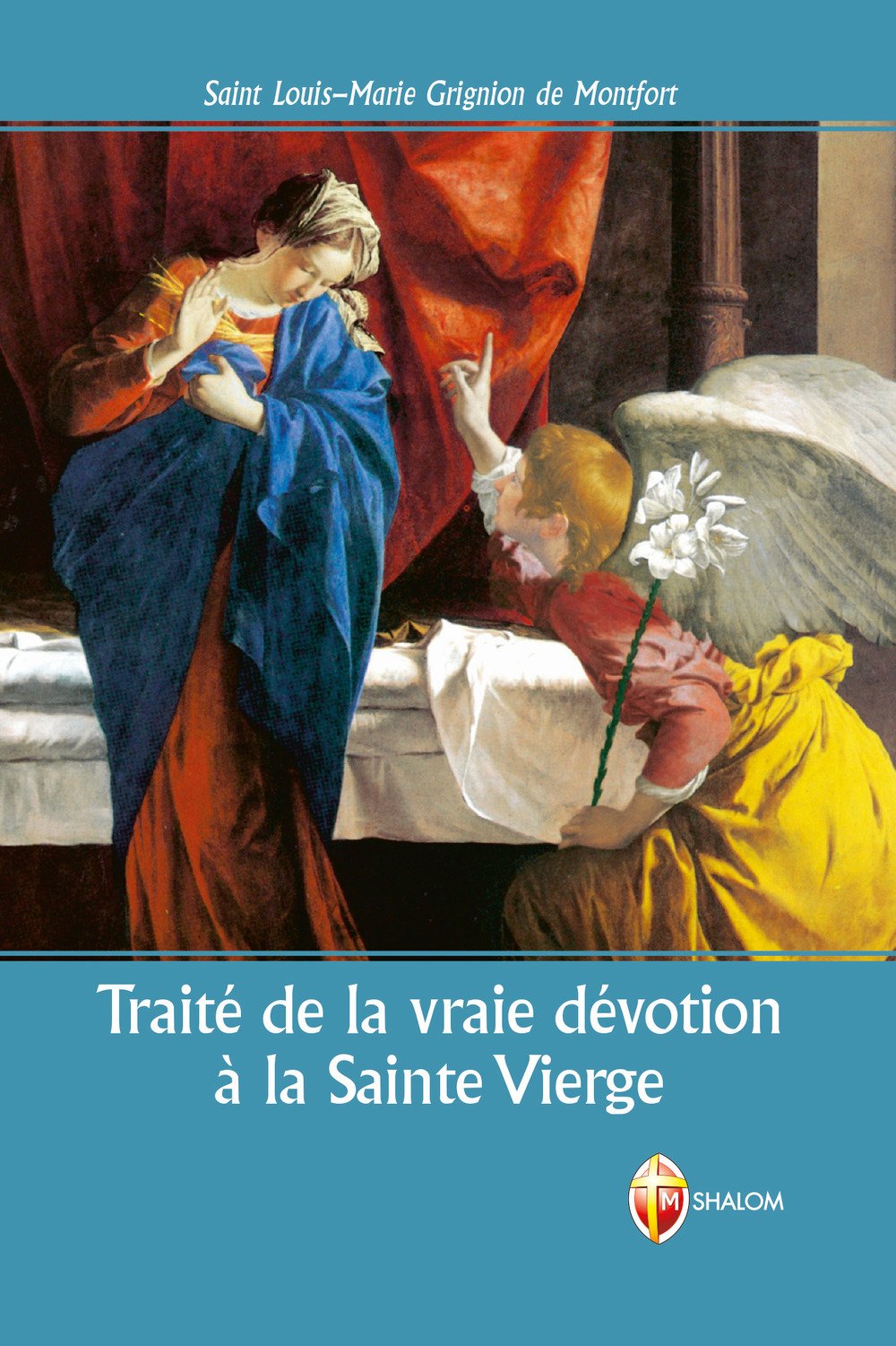 Traité de la vraie dévotion à la Sainte Vierge (La Madre di Dio) Religion & Esotericism
