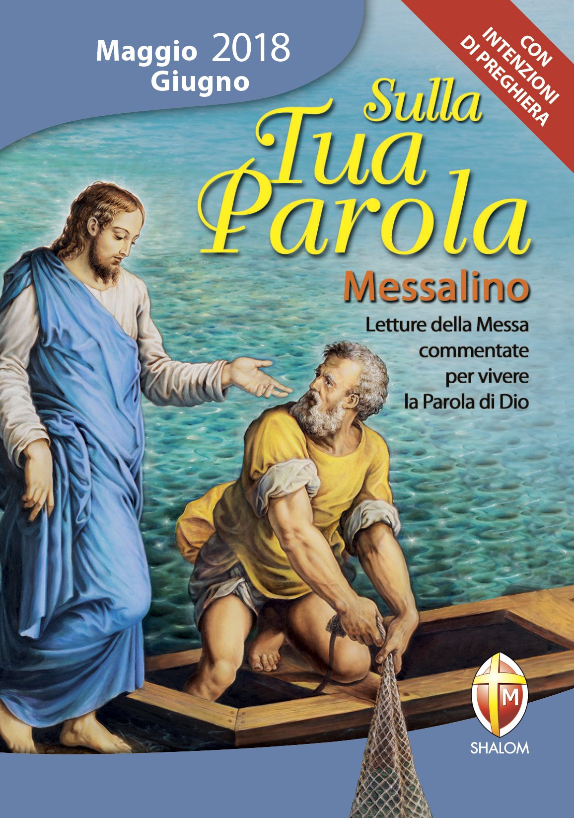 Sulla tua parola. Messalino. Letture della messa commentate per vivere la parola di Dio. Maggio-giugno 2018 Religion & Esotericism