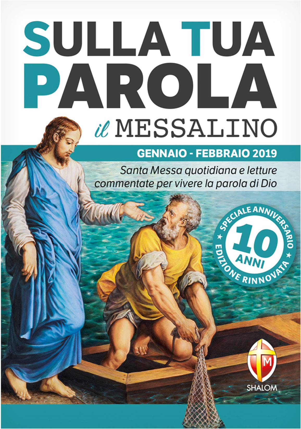 Sulla tua parola. Messalino. Santa messa quotidiana e letture commentate per vivere la parola di Dio. Gennaio-febbraio 2019 Religion & Esotericism