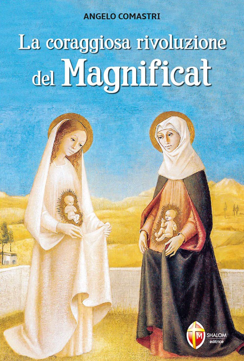 La coraggiosa rivoluzione del Magnificat Religion & Esotericism