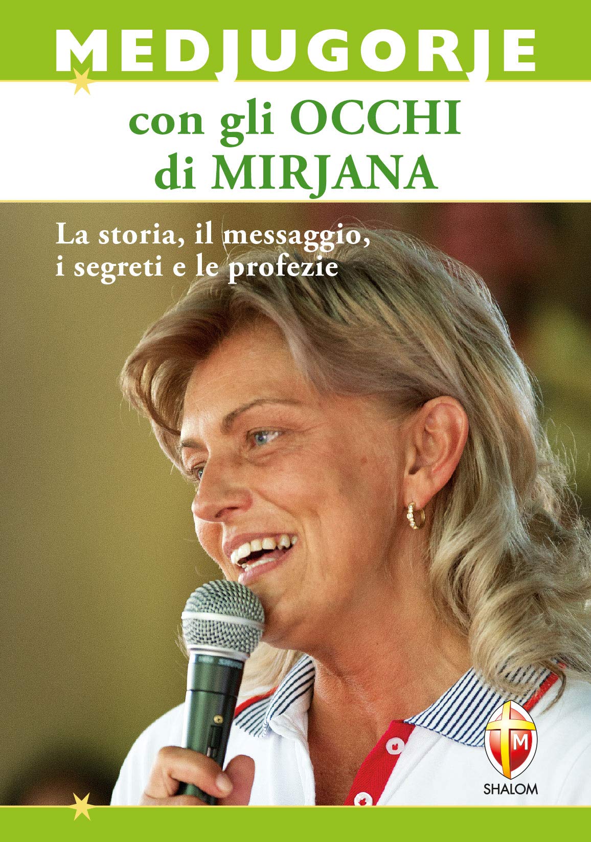 Medjugorje con gli occhi di Mirjana. La storia, il messaggio, i segreti e le profezie Religion & Esotericism