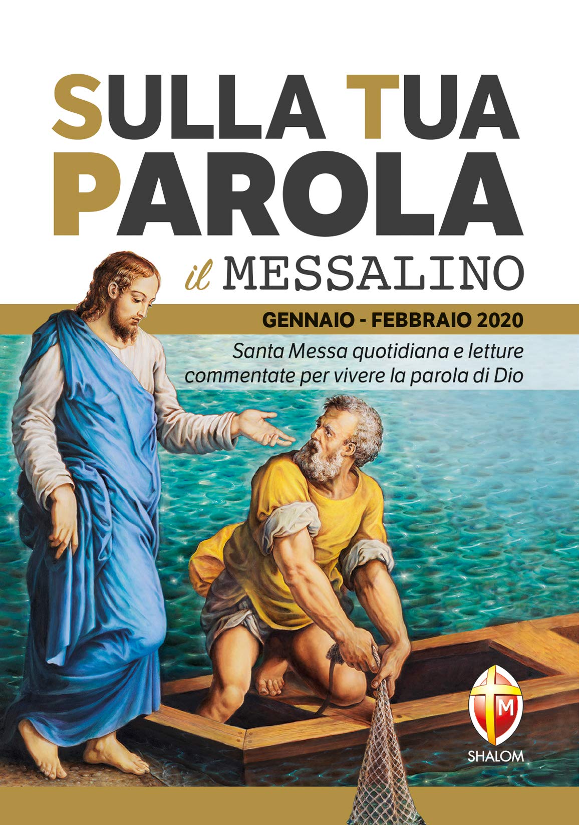 Sulla tua parola. Messalino. Santa messa quotidiana e letture commentate per vivere la parola di Dio. Gennaio-febbraio 2020 (Liturgia) Religion & Esotericism
