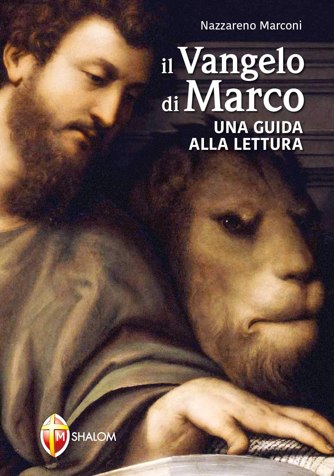 Il Vangelo di Marco. Una guida alla lettura Religion & Esotericism