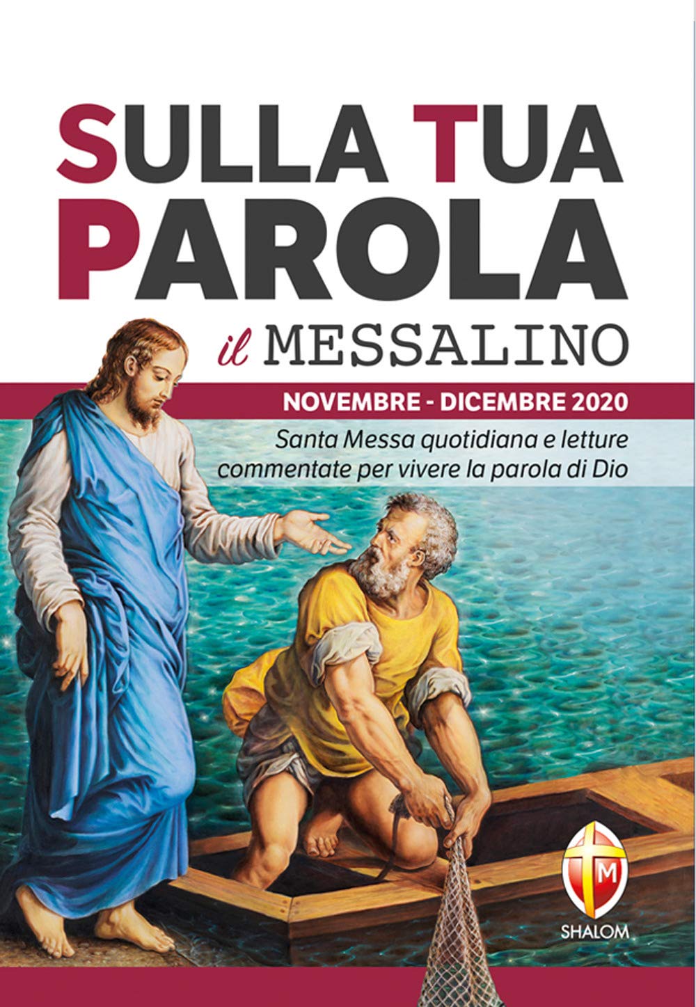 Sulla tua parola. Messalino. Santa messa quotidiana e letture commentate per vivere la parola di Dio. Novembre-dicembre 2020 (Liturgia) Religion & Esotericism