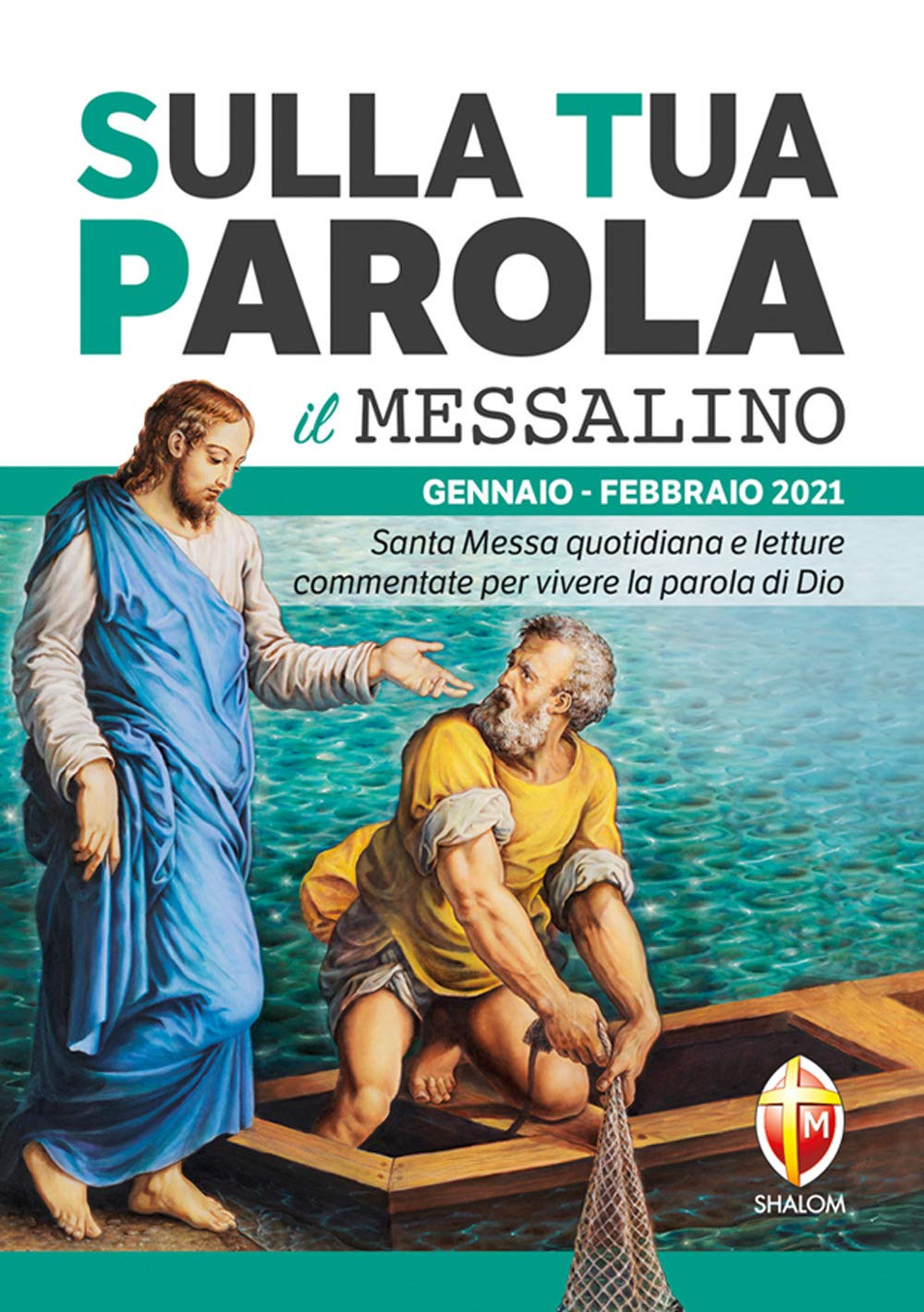 Sulla tua Parola. Messalino gennaio-febbraio 2021. Santa Messa quotidiana e letture commentate per vivere la parola di Dio (Liturgia) Religion & Esotericism