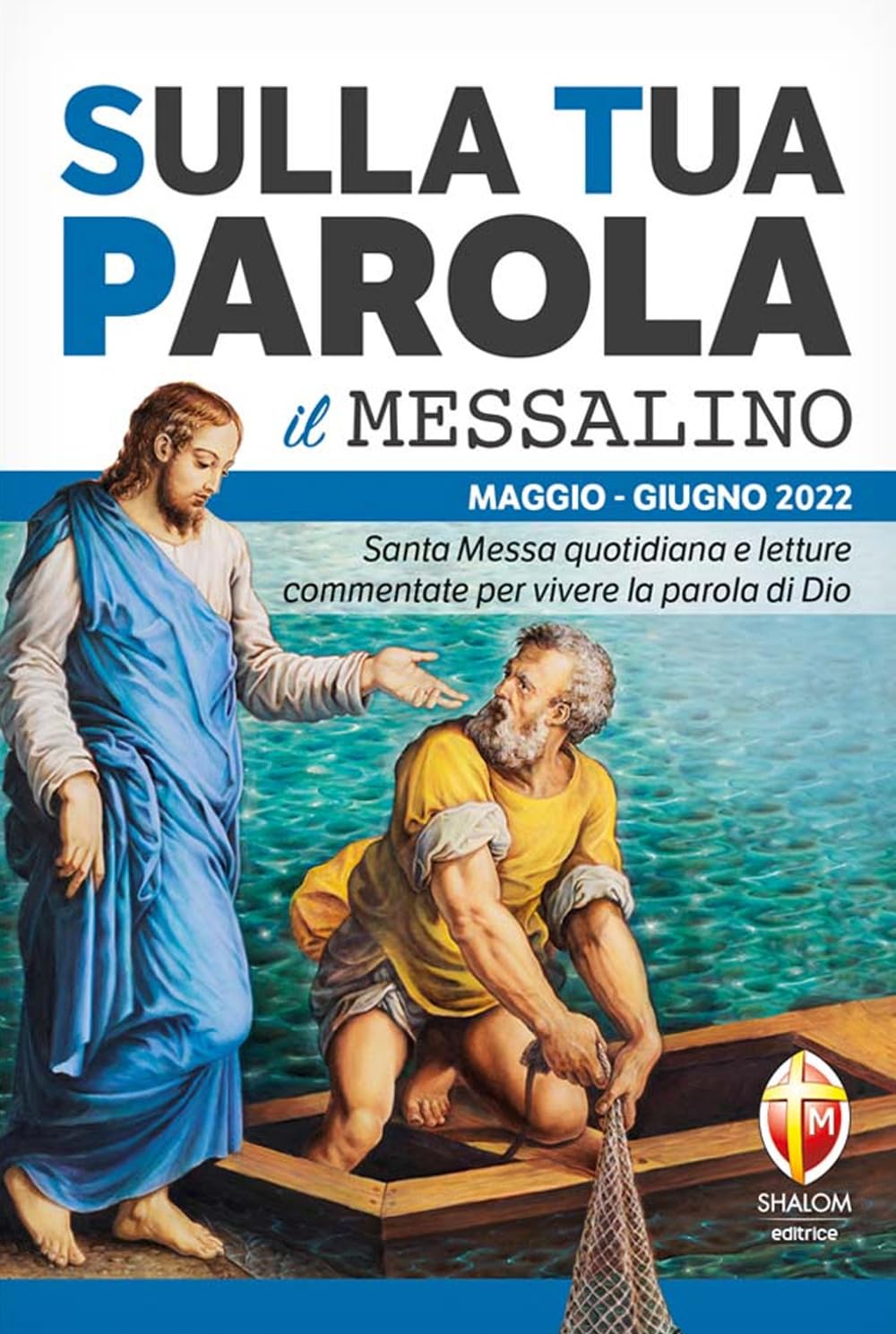 Sulla tua parola. Messalino. Letture della messa commentate per vivere la parola di Dio. Maggio-giugno 2022 Religion & Esotericism
