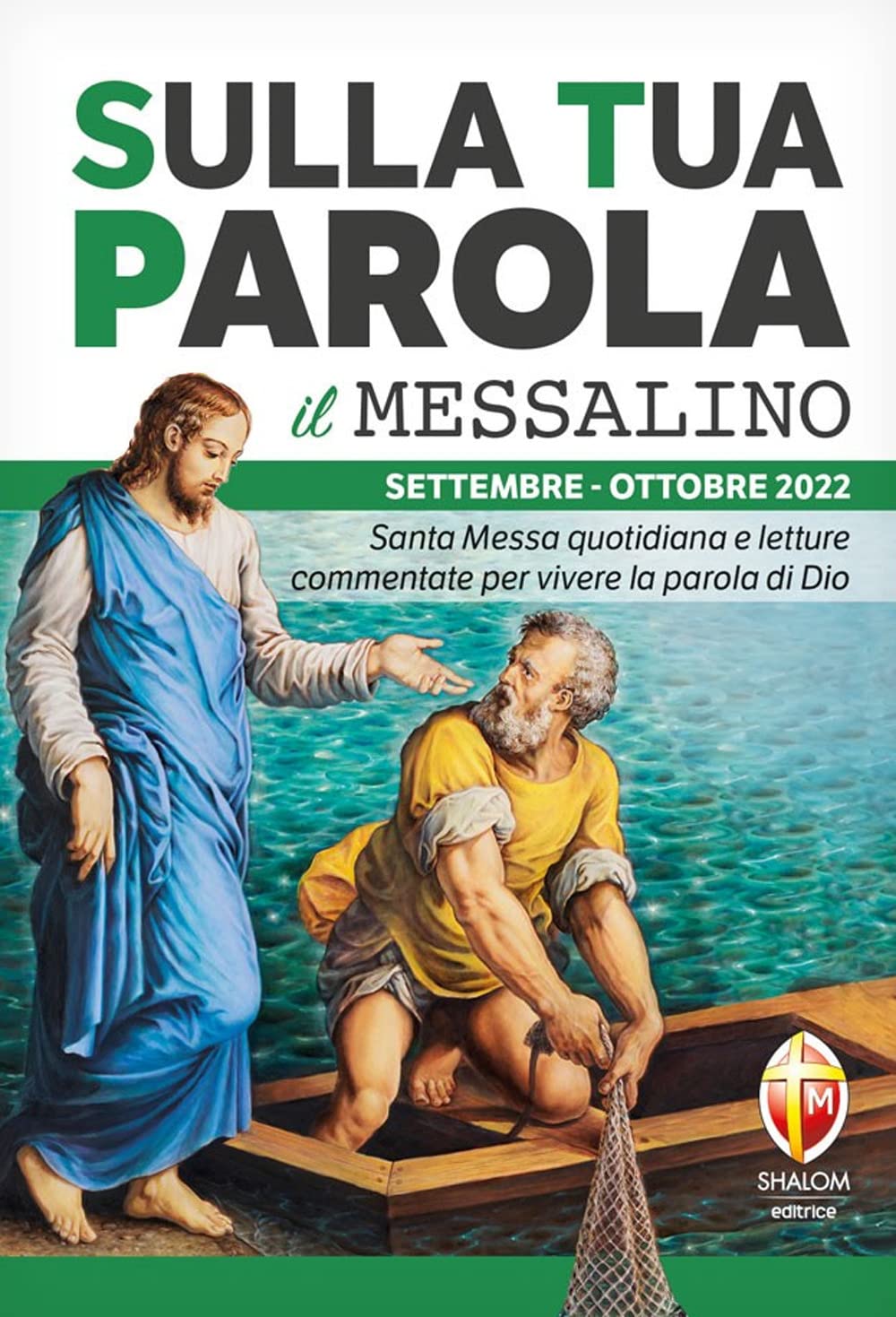 Sulla tua parola. Messalino. Santa Messa quotidiana e letture commentate per vivere la parola di Dio. Settembre-ottobre 2022 (Liturgia) Religion & Esotericism