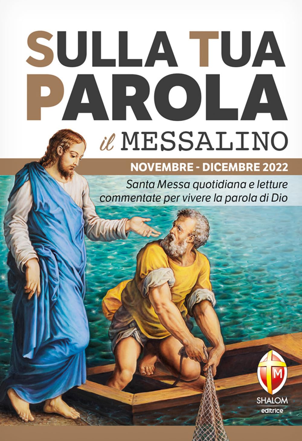 Sulla tua parola. Messalino. Letture della messa commentate per vivere la parola di Dio. Novembre-dicembre 2022 book