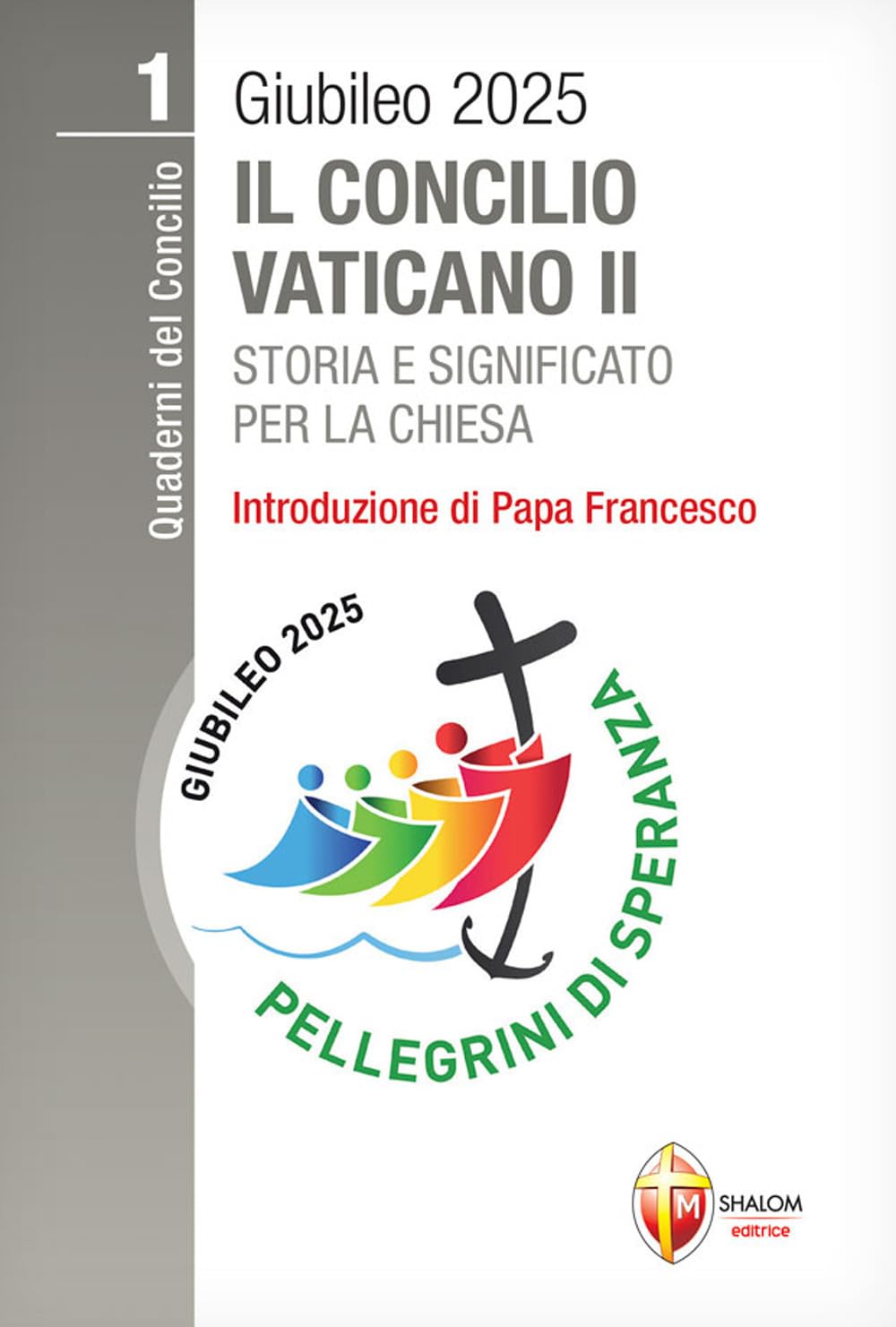 Il Concilio Vaticano II. Storia e significato per la Chiesa Philosophy