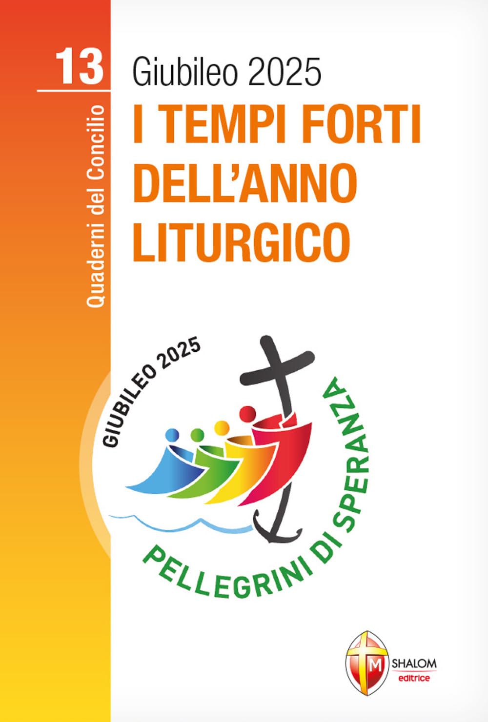I tempi forti dell'anno liturgico Religion & Esotericism