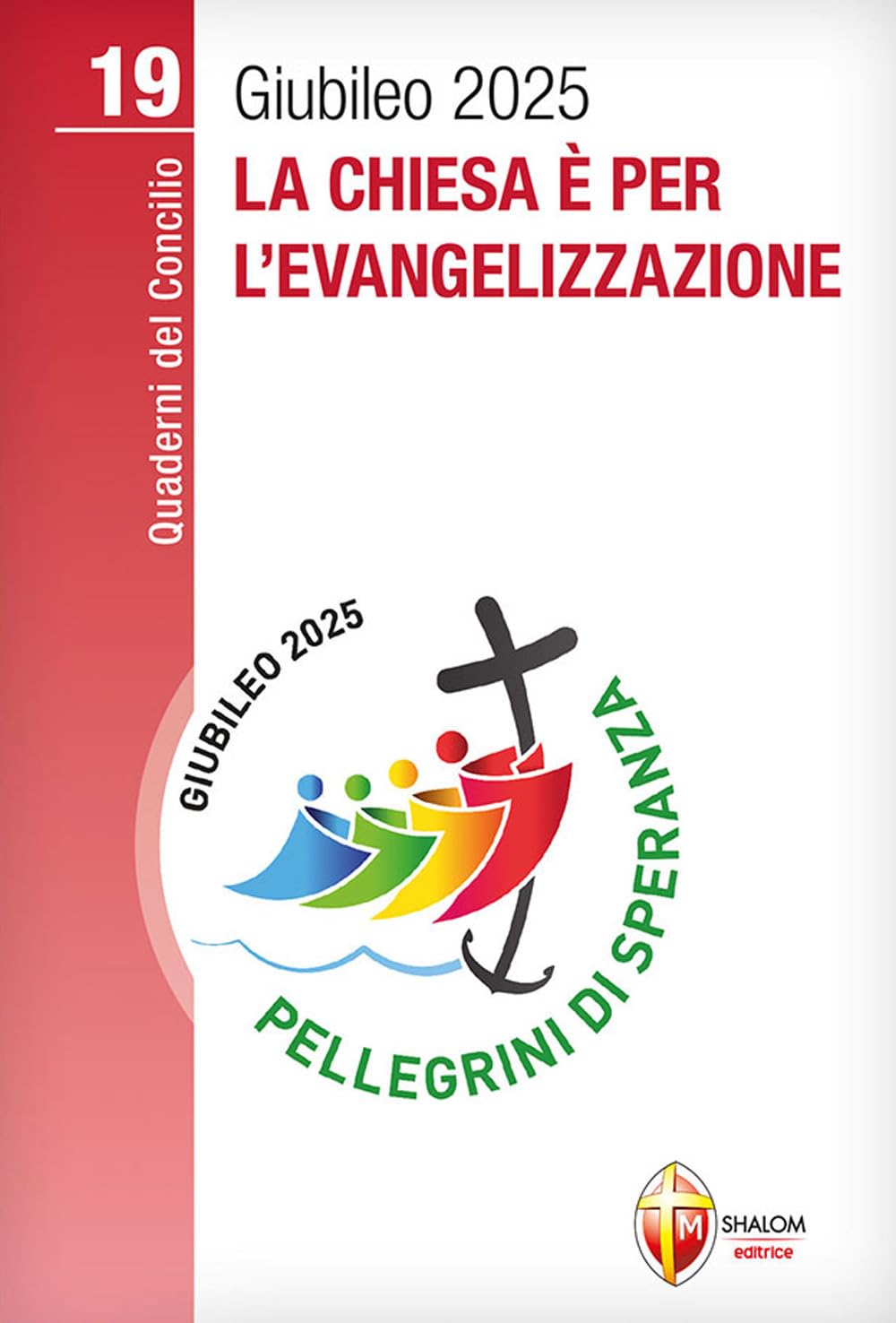 La Chiesa è per l'evangelizzazione book