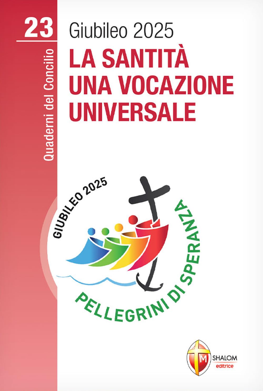 La santità, una vocazione universale Religion & Esotericism