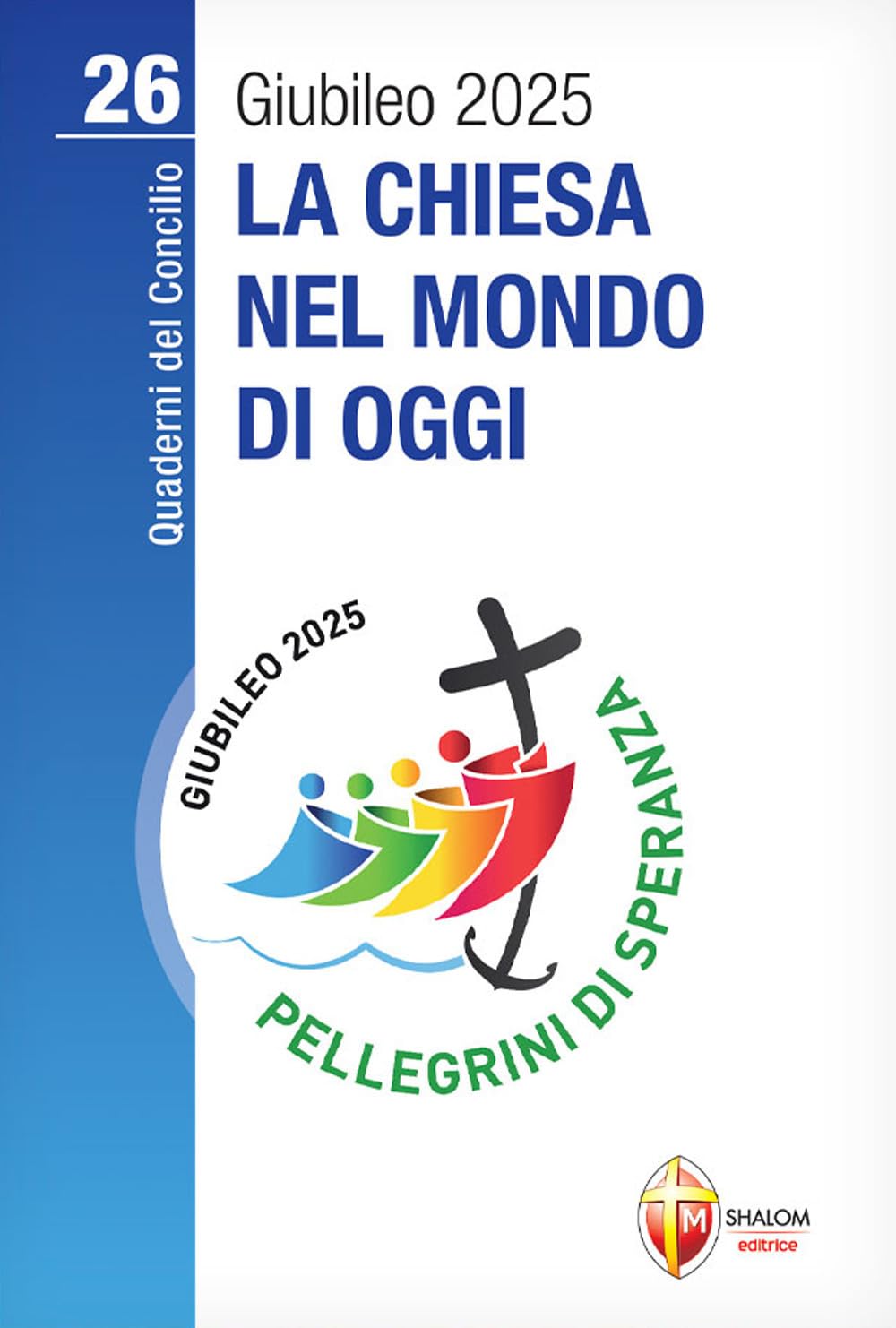 La Chiesa nel mondo di oggi Religion & Esotericism