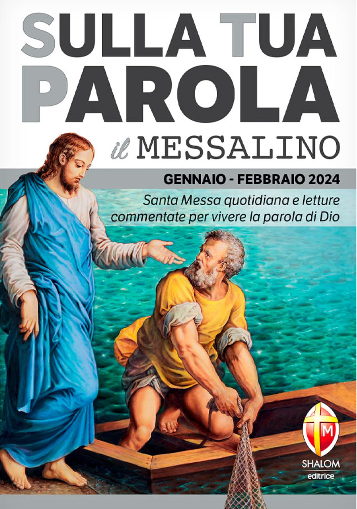 Sulla tua parola. Messalino. Santa messa quotidiana e letture commentate per vivere la parola di Dio. Gennaio-febbraio 2024 (Liturgia) Religion & Esotericism