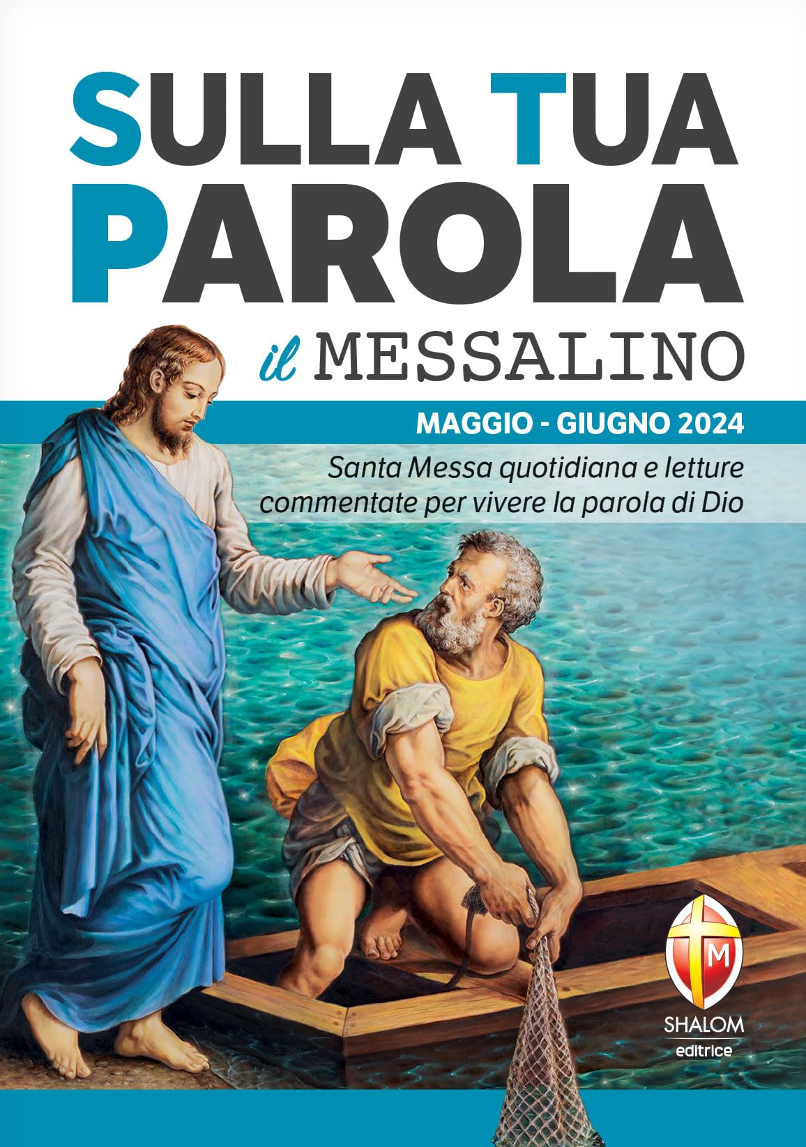 Sulla tua parola. Messalino. Santa messa quotidiana e letture commentate per vivere la parola di Dio. Maggio-giugno 2024 (Liturgia) Religion & Esotericism