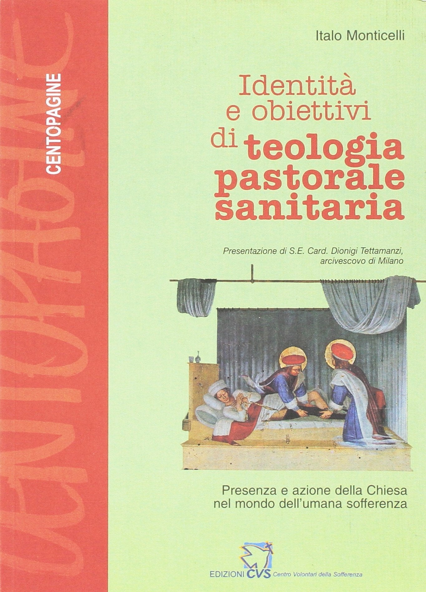 Identità e obiettivi di teologia pastorale sanitaria book