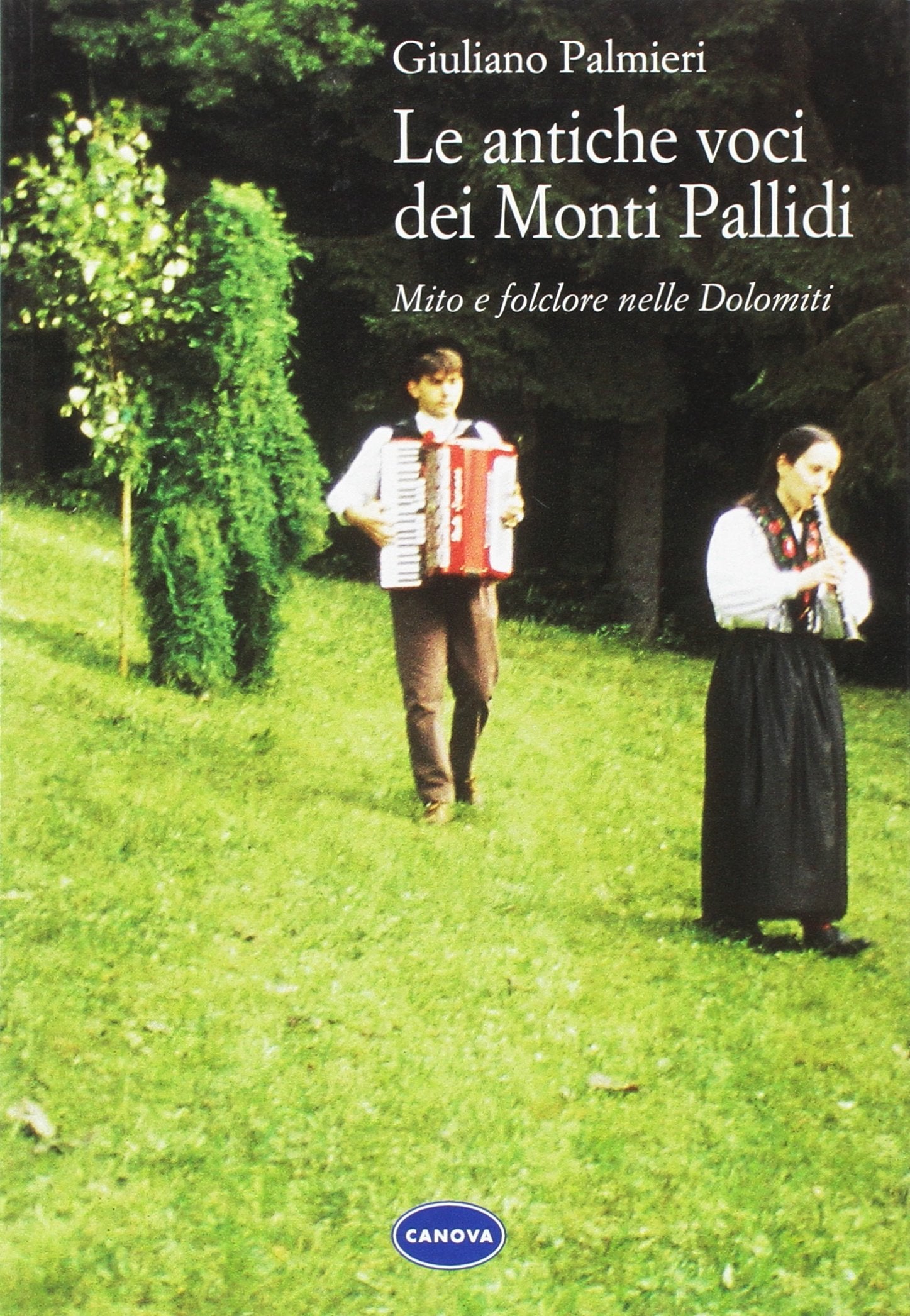 Le antiche voci dei Monti Pallidi. Mito e folklore nelle Dolomiti book