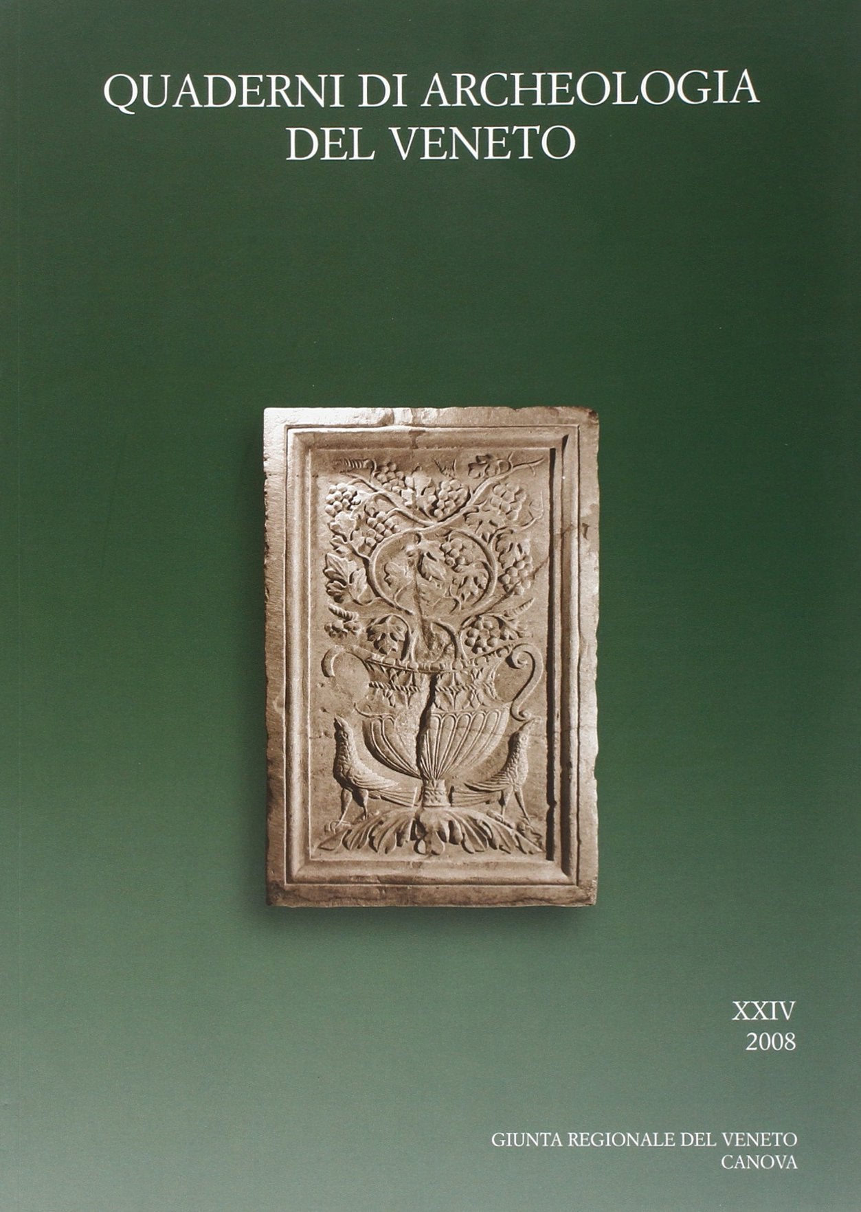 Quaderni di archeologia del Veneto (Vol. 24) book
