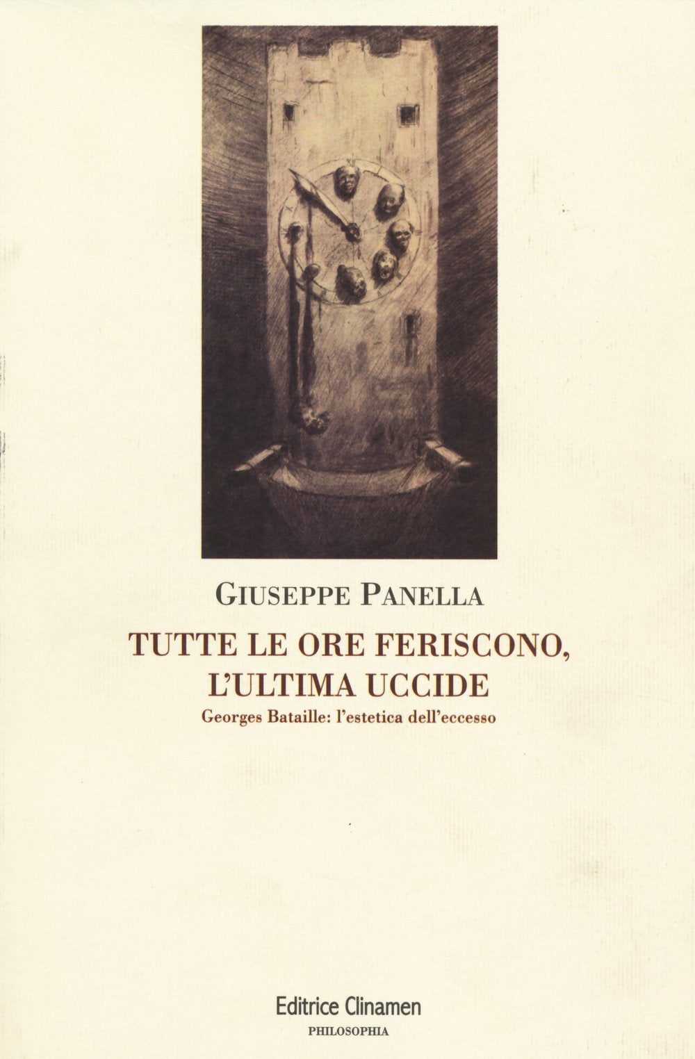 Tutte le ore feriscono, l'ultima uccide. Georges Battaille. L'estetica dell'eccesso book