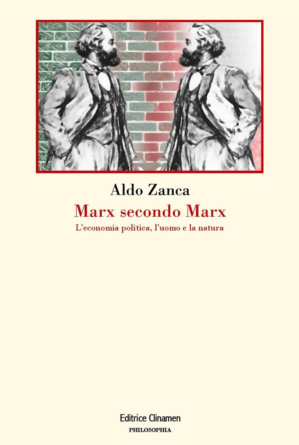 Marx secondo Marx. La critica dell'economia politica, l'uomo e la natura (Philosophia) Business, Finance & Career