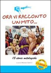 I miti. 15 storie mitologiche Non-fiction
