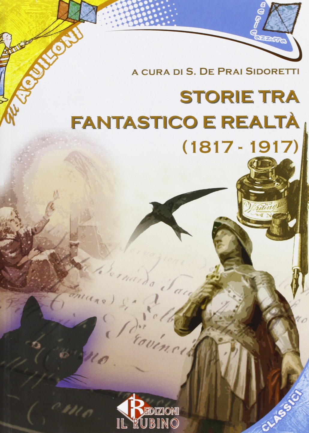 Storie tra fantastico e realtà 1817-1917. Con CD Audio. Con CD-ROM book