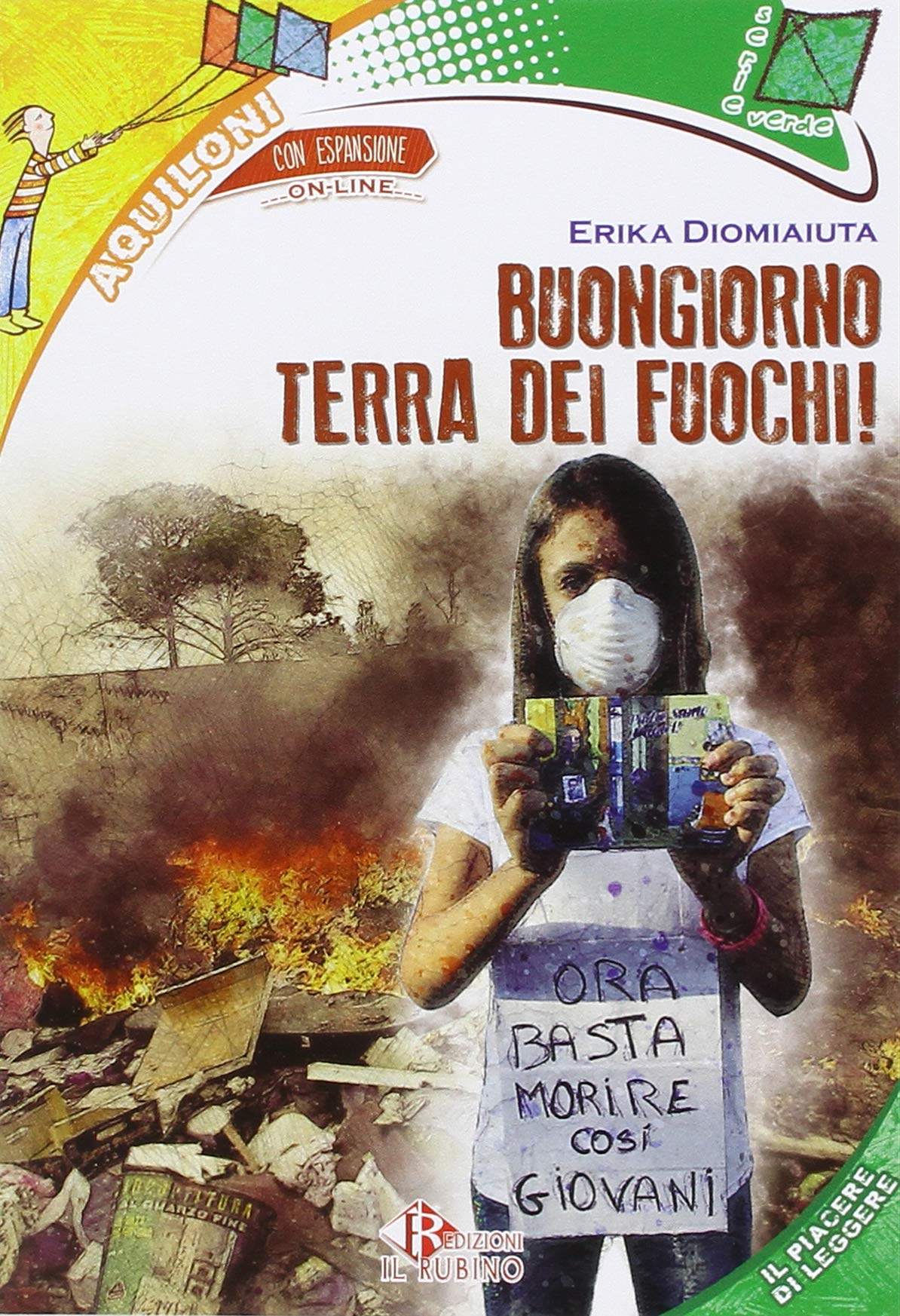Buongiorno terra dei fuochi. Storia di un adolescente tra gli strani equilibri della terra dei fuochi. Con espansione online Professional & Reference Books