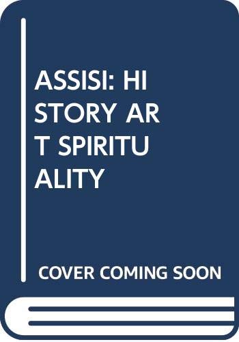 Assisi. History, art, spirituality Leisure, Home & Garden