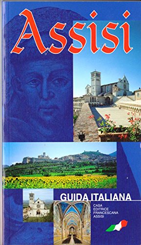 Assisi. Guida storico-artistica della città book
