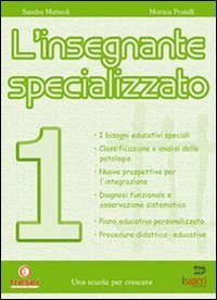 L'insegnante specializzato. Orientamenti per l'integrazione (Vol. 1) book