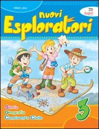 Nuovi esploratori. Per la Scuola elementare (Vol. 3) Professional & Reference Books