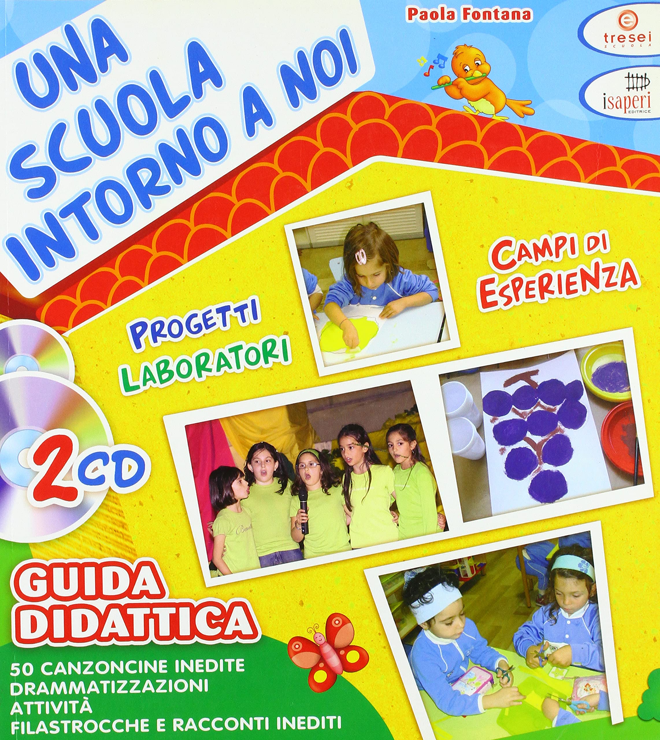 Una scuola intorno a noi. Guida didattica. Con CD-Audio book