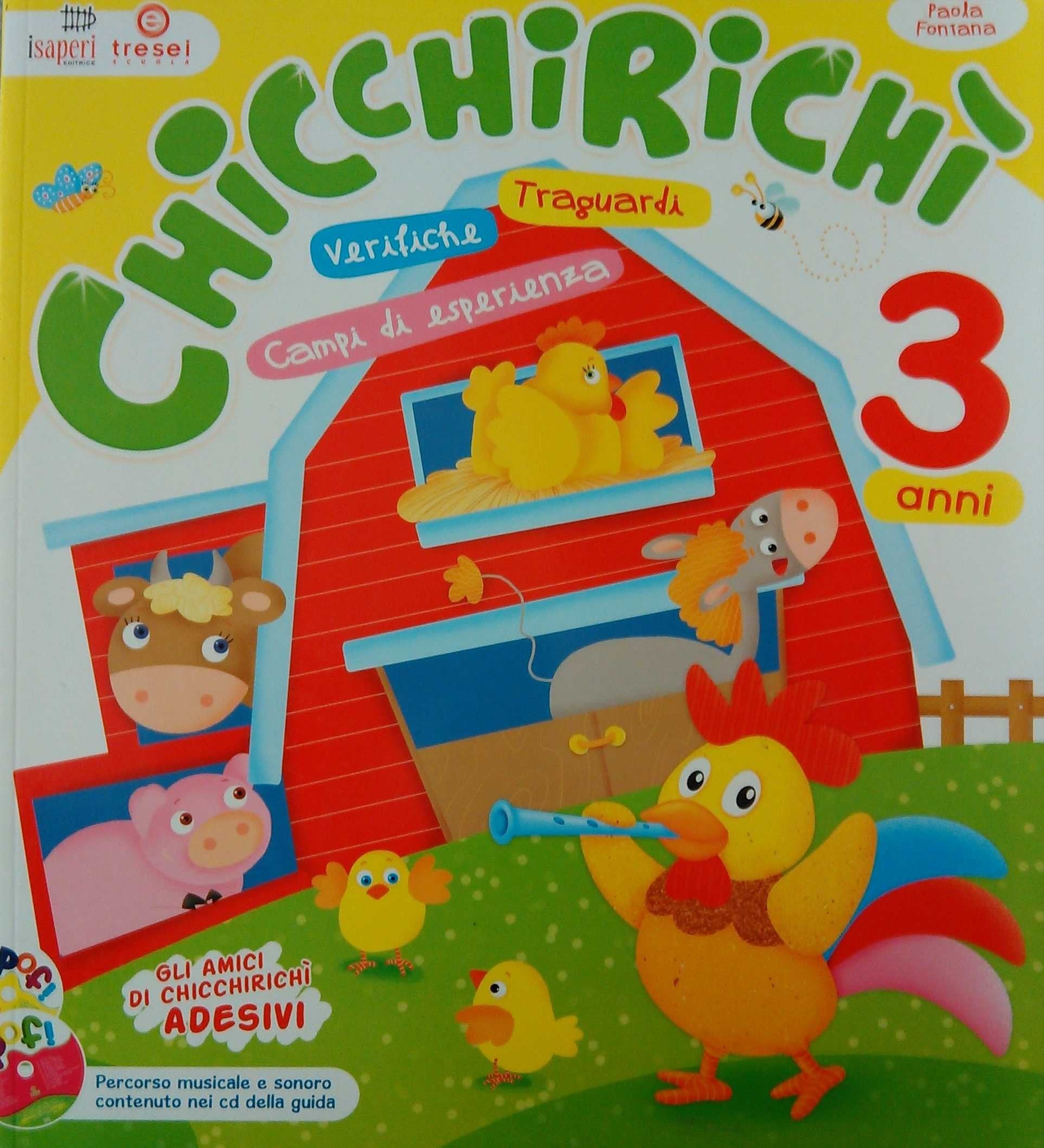 Chicchirichì 3 anni. Album Operativo. Per la Scuola materna book