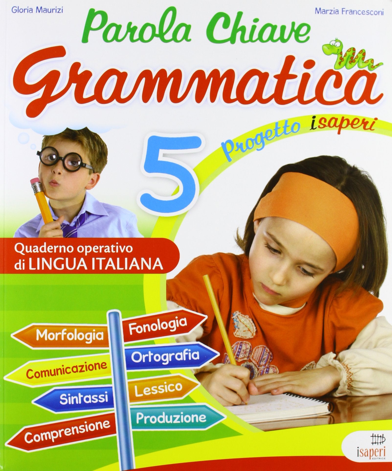 Parola chiave grammatica. Per la 5ª classe elementare Professional & Reference Books
