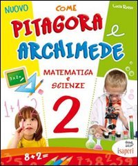 Nuovo Come Pitagora e Archimede. Per la Scuola elementare (Vol. 2) Professional & Reference Books