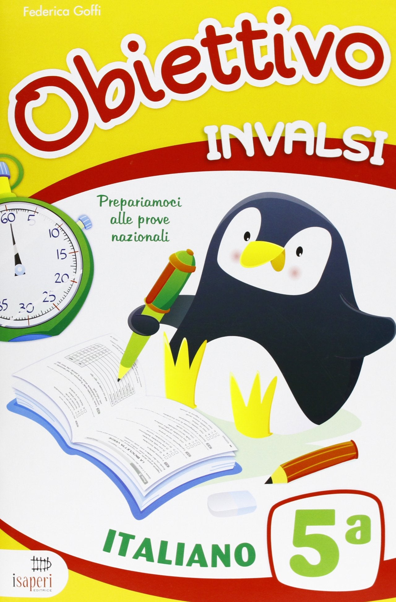 Obiettivo INVALSI. Italiano. Per la 5ª classe elementare book