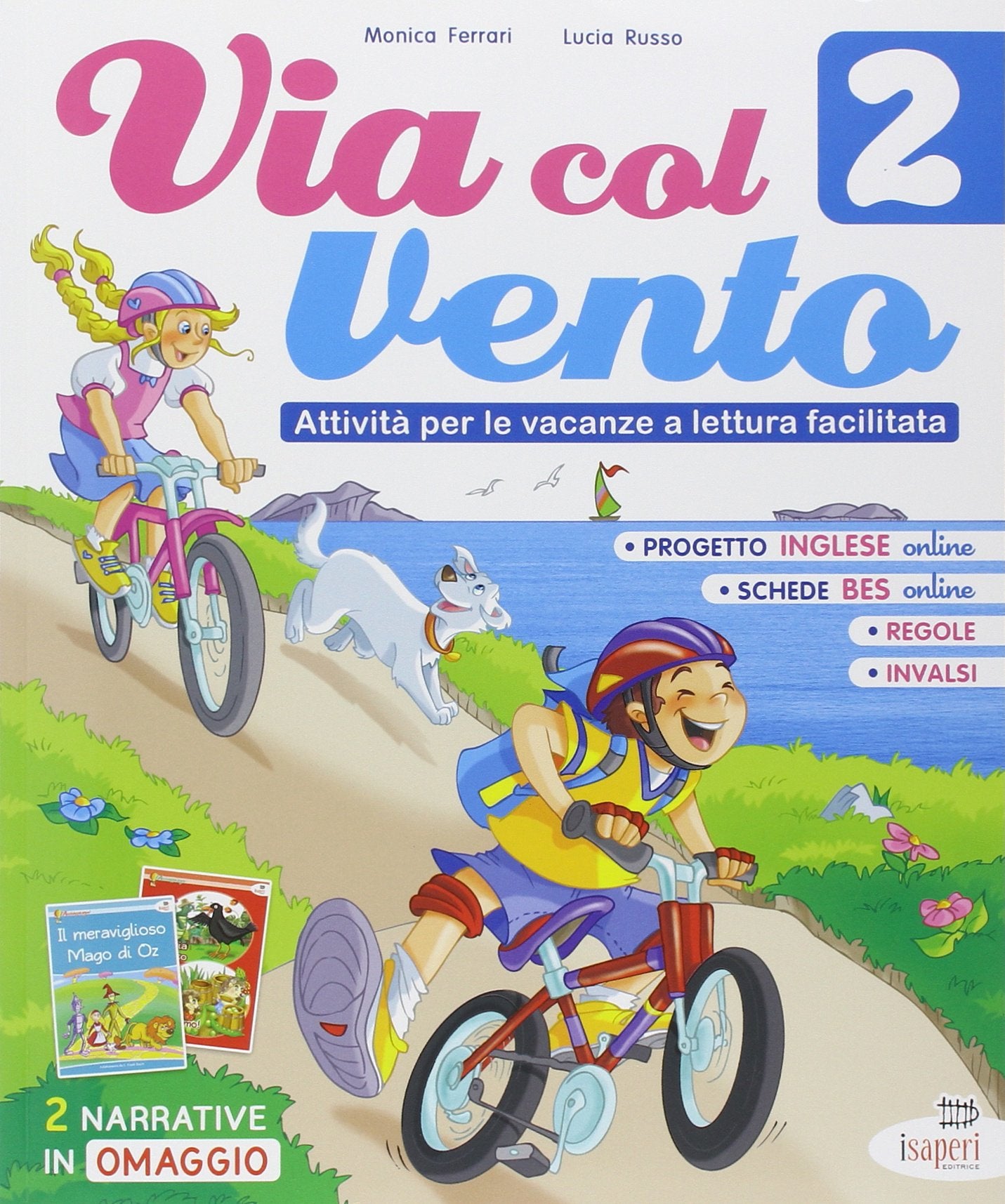 Via col vento. Attività per le vacanze a lettura facilitata. Per la Scuola elementare (Vol. 2) book