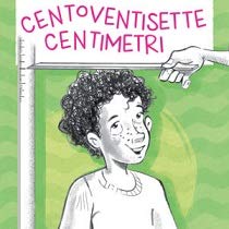 Centoventisette centimetri. Con Fascicolo per genitori. Per la Scuola primaria book