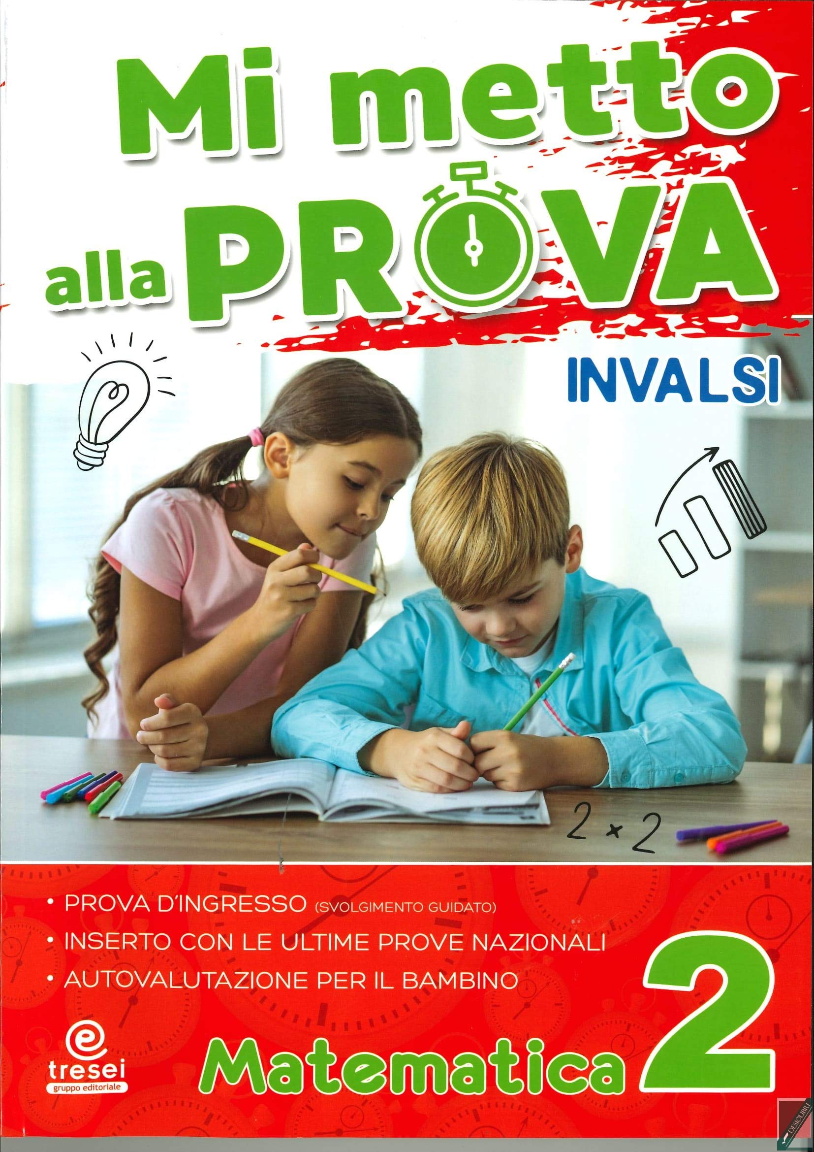 Mi metto alla prova INVALSI. Matematica. Per la Scuola elementare (Vol. 2) book