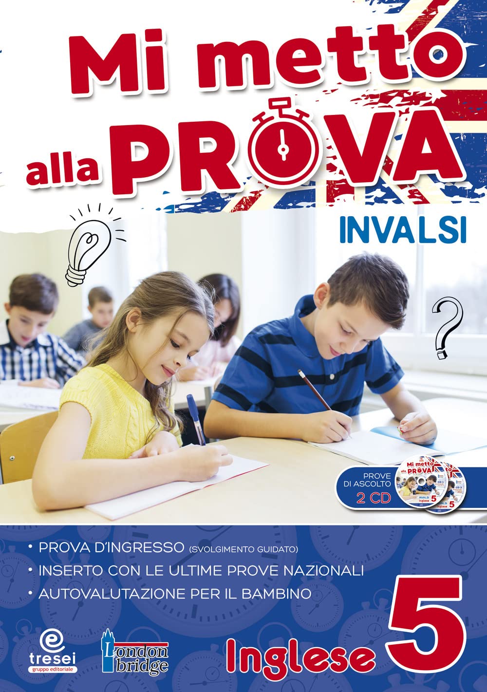 Mi metto alla prova INVALSI. Inglese. Per la Scuola elementare (Vol. 5) book