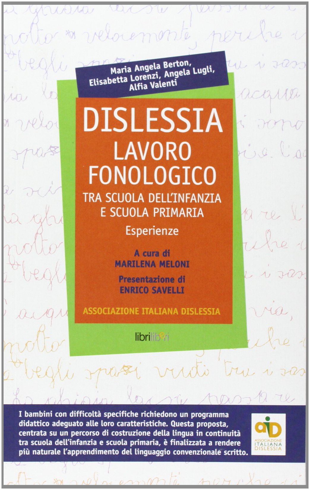 Dislessia. Lavoro fonologico tra scuola dell'infanzia e scuola primaria. Esperienze book