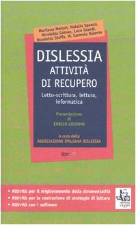 Dislessia. Attività di recupero. Letto-scrittura, lettura, informatica book
