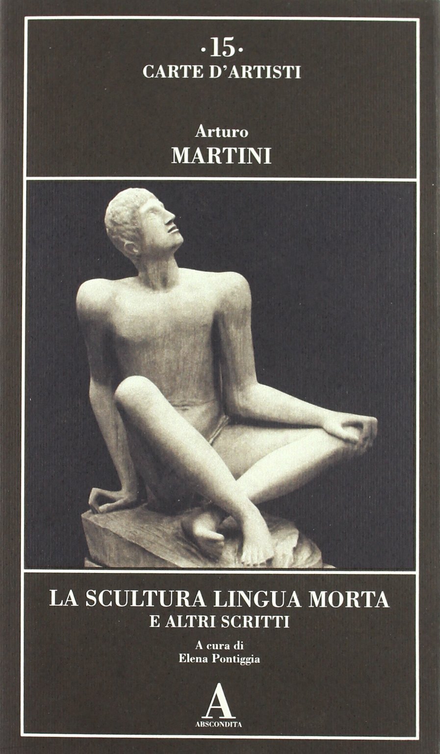 La scultura lingua morta e altri scritti book