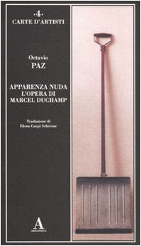 Apparenza nuda. L'opera di Marcel Duchamp (Carte d'artisti) Film, Art & Culture