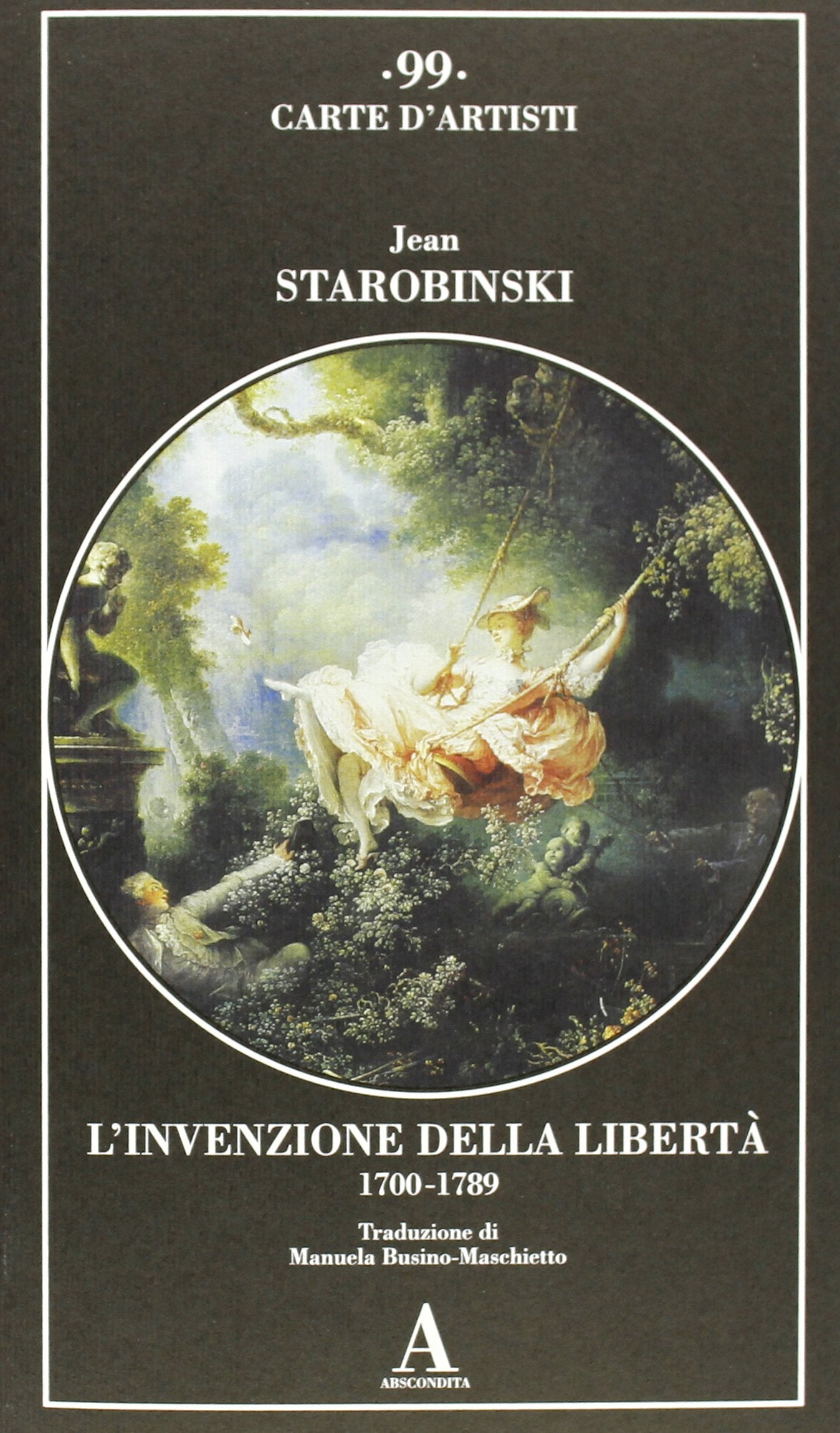 L'invenzione della libertà 1700-1789 (Carte d'artisti) Philosophy