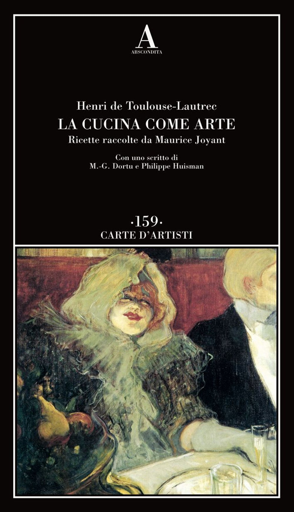 La cucina come arte. Ricette raccolte da Maurice Joyant book