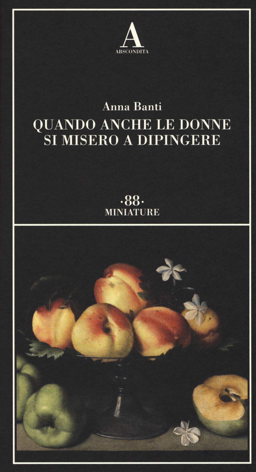 Quando anche le donne si misero a dipingere (Miniature) Books